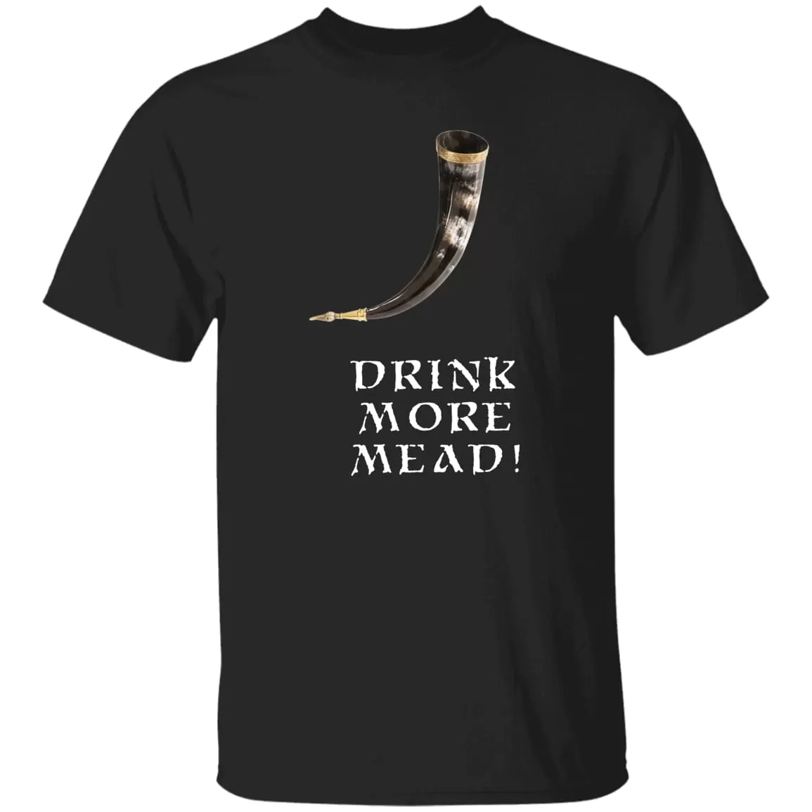 Drink More Mead Black T-Shirt