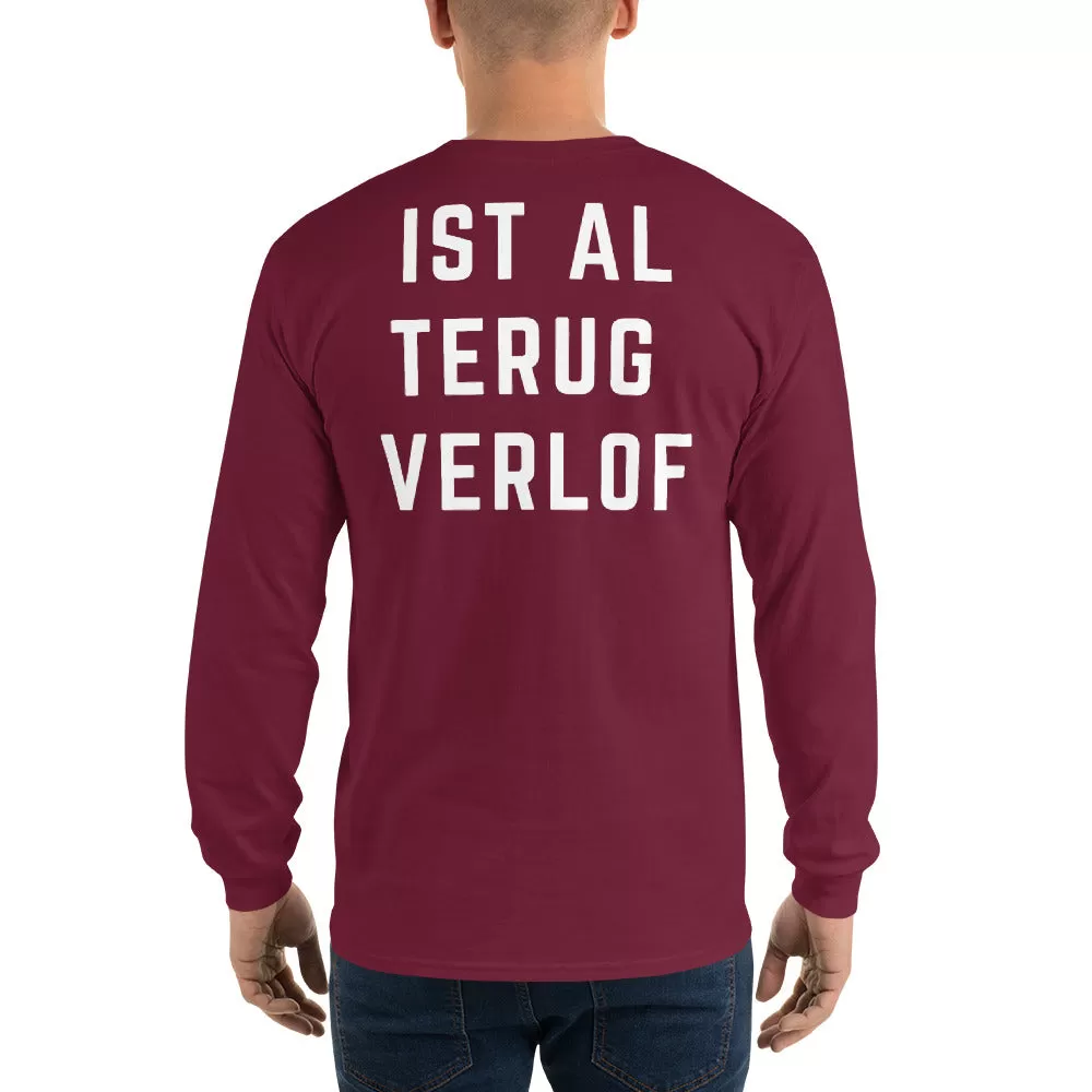 Ist Al Trug Verlof - Long Sleeve T-Shirt