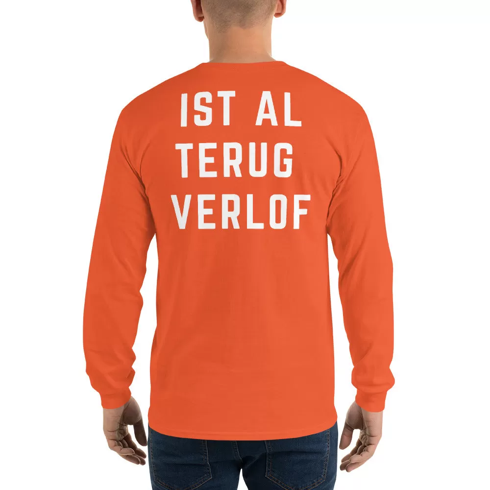 Ist Al Trug Verlof - Long Sleeve T-Shirt