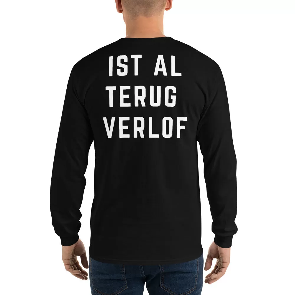 Ist Al Trug Verlof - Long Sleeve T-Shirt