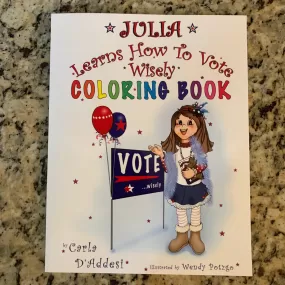 Julia Learns How to Vote Wisely - Coloring Book