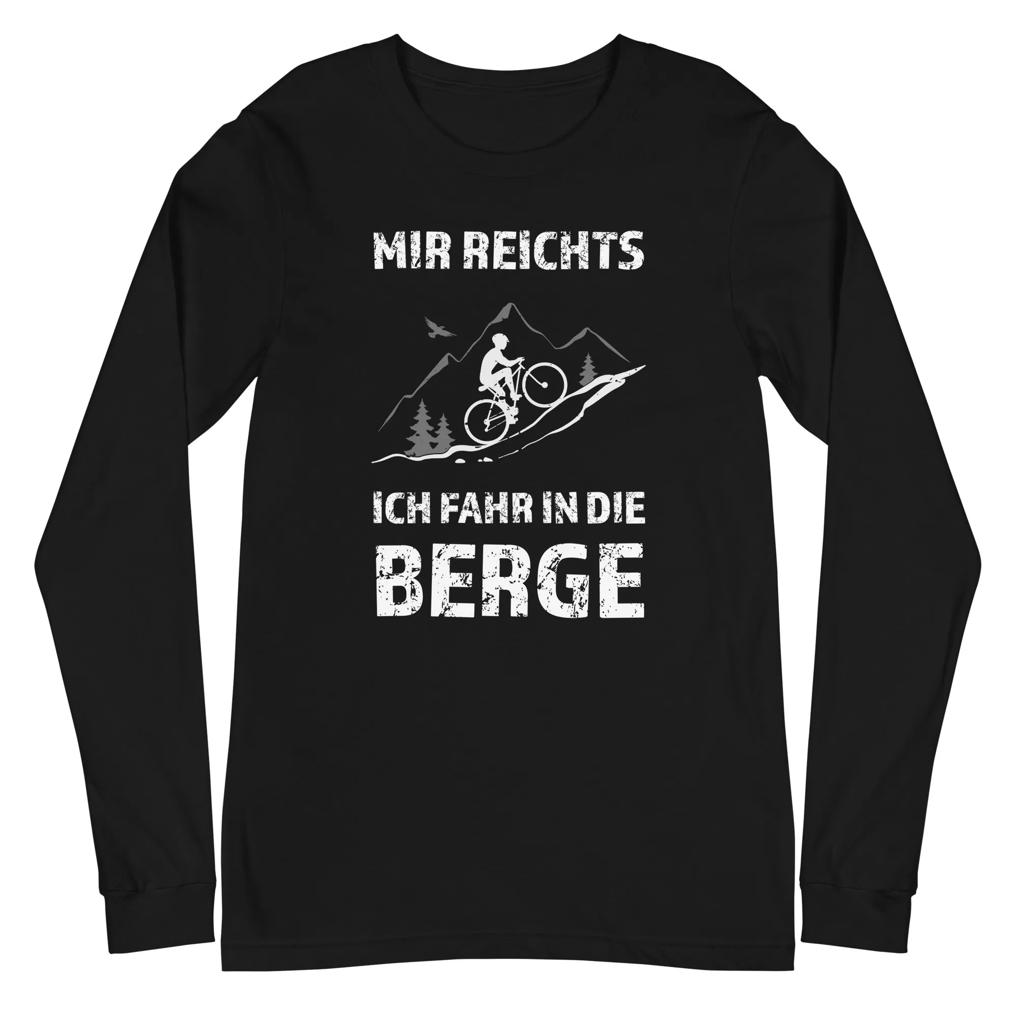 Mir reichts ich fahr in die Berge - Longsleeve (Unisex)