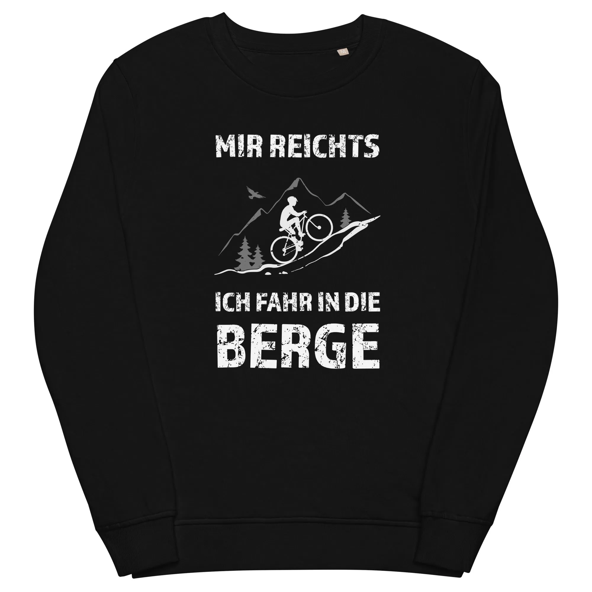 Mir reichts ich fahr in die Berge - Unisex Premium Organic Sweatshirt