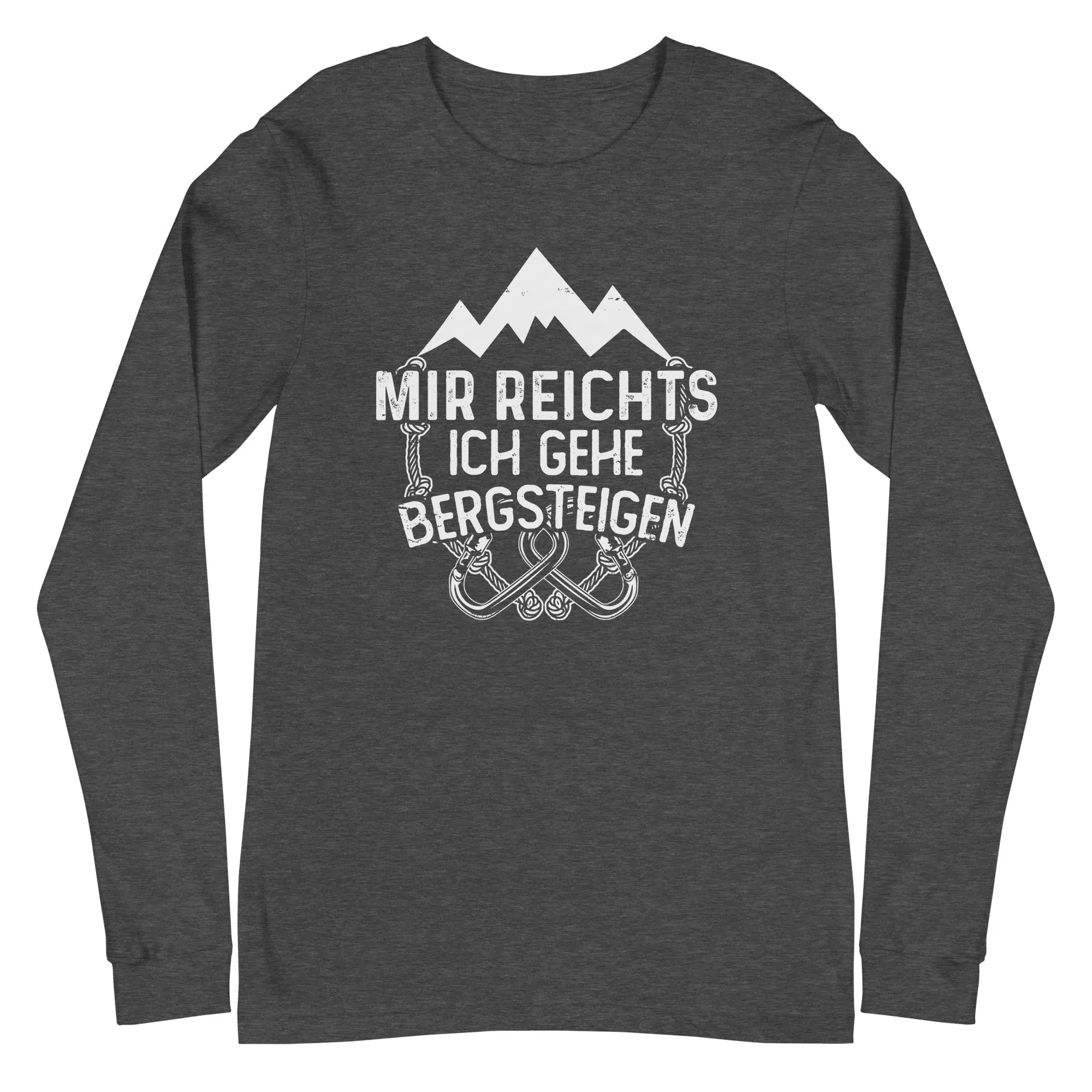 Mir reichts ich geh bergsteigen - Longsleeve (Unisex)