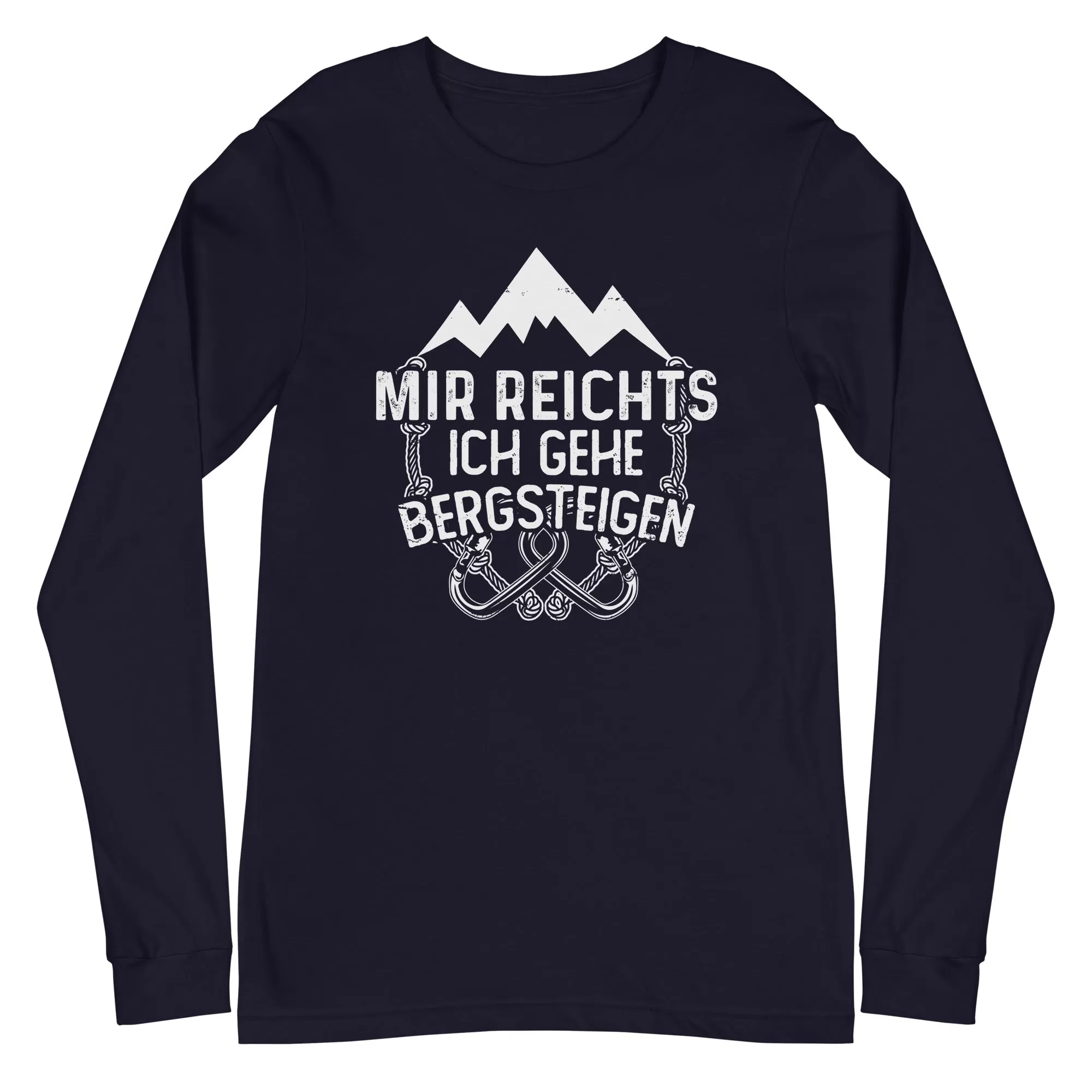 Mir reichts ich geh bergsteigen - Longsleeve (Unisex)