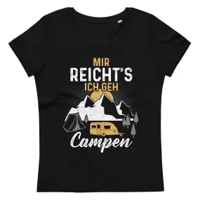 Mir reichts ich geh Campen - Damen Premium Organic T-Shirt