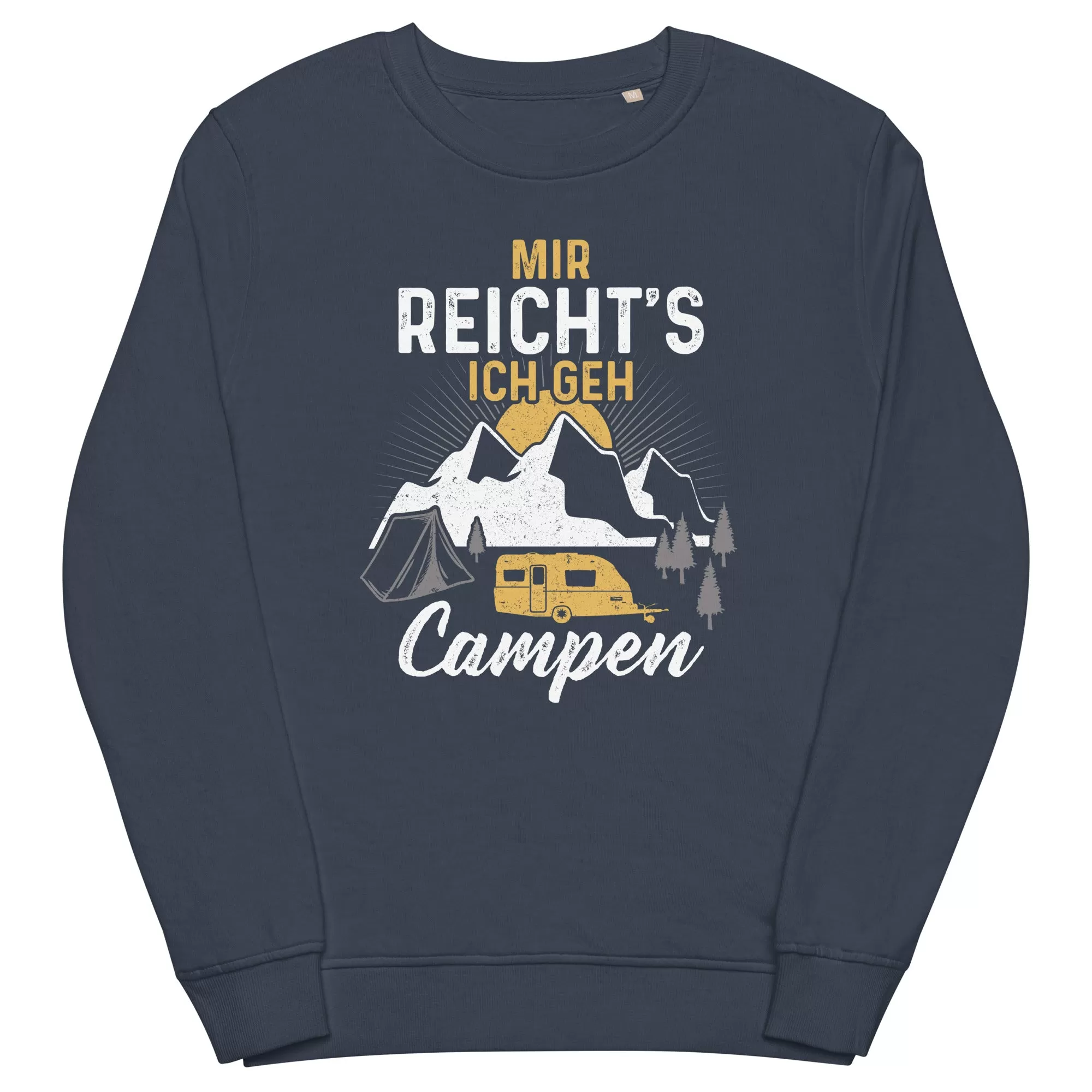 Mir reichts ich geh Campen - Unisex Premium Organic Sweatshirt