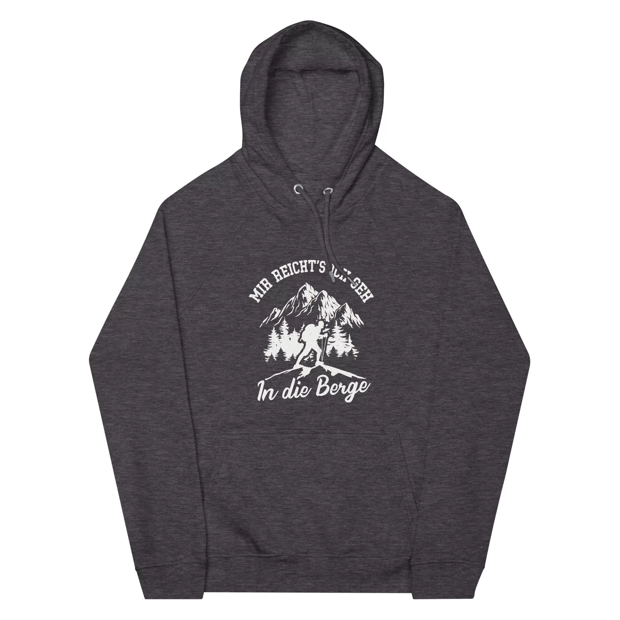 Mir reichts ich geh in die Berge - Unisex Premium Organic Hoodie