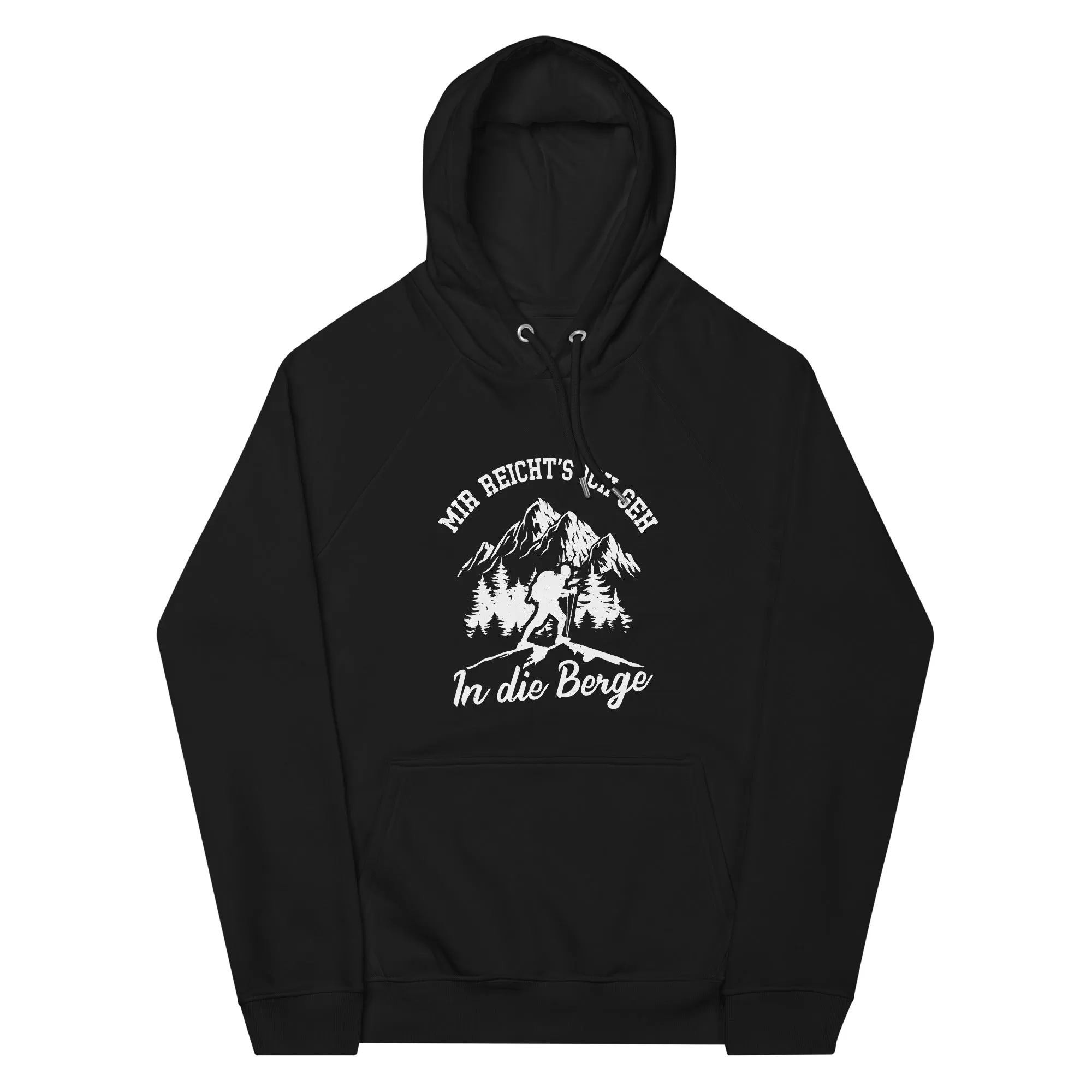 Mir reichts ich geh in die Berge - Unisex Premium Organic Hoodie