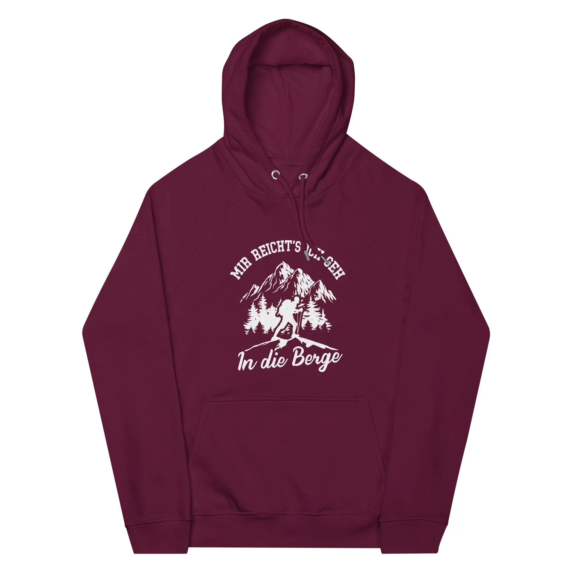 Mir reichts ich geh in die Berge - Unisex Premium Organic Hoodie