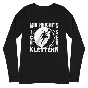 Mir reichts ich geh klettern - Longsleeve (Unisex)