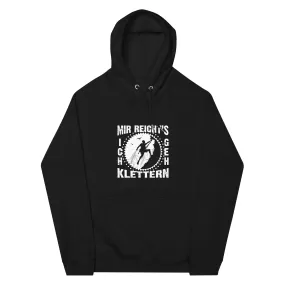 Mir reichts ich geh klettern - Unisex Premium Organic Hoodie