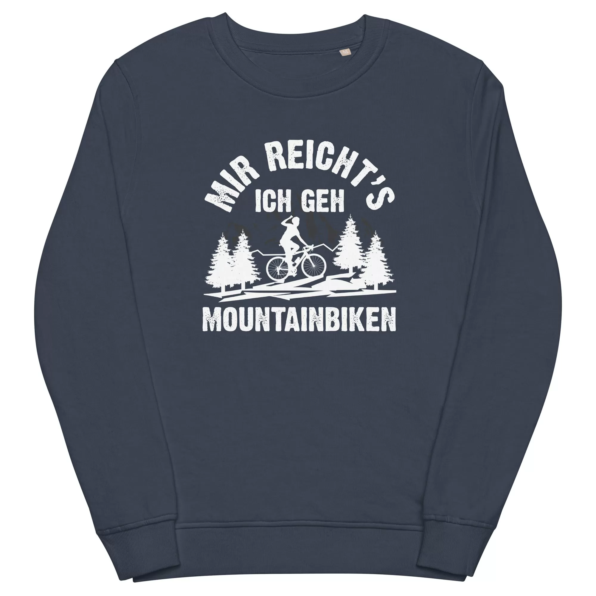 Mir reicht's ich geh mountainbiken - (M) - Unisex Premium Organic Sweatshirt