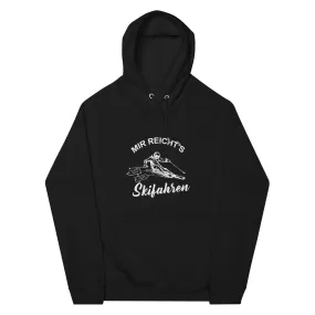 Mir reichts ich geh Skifahren - Unisex Premium Organic Hoodie