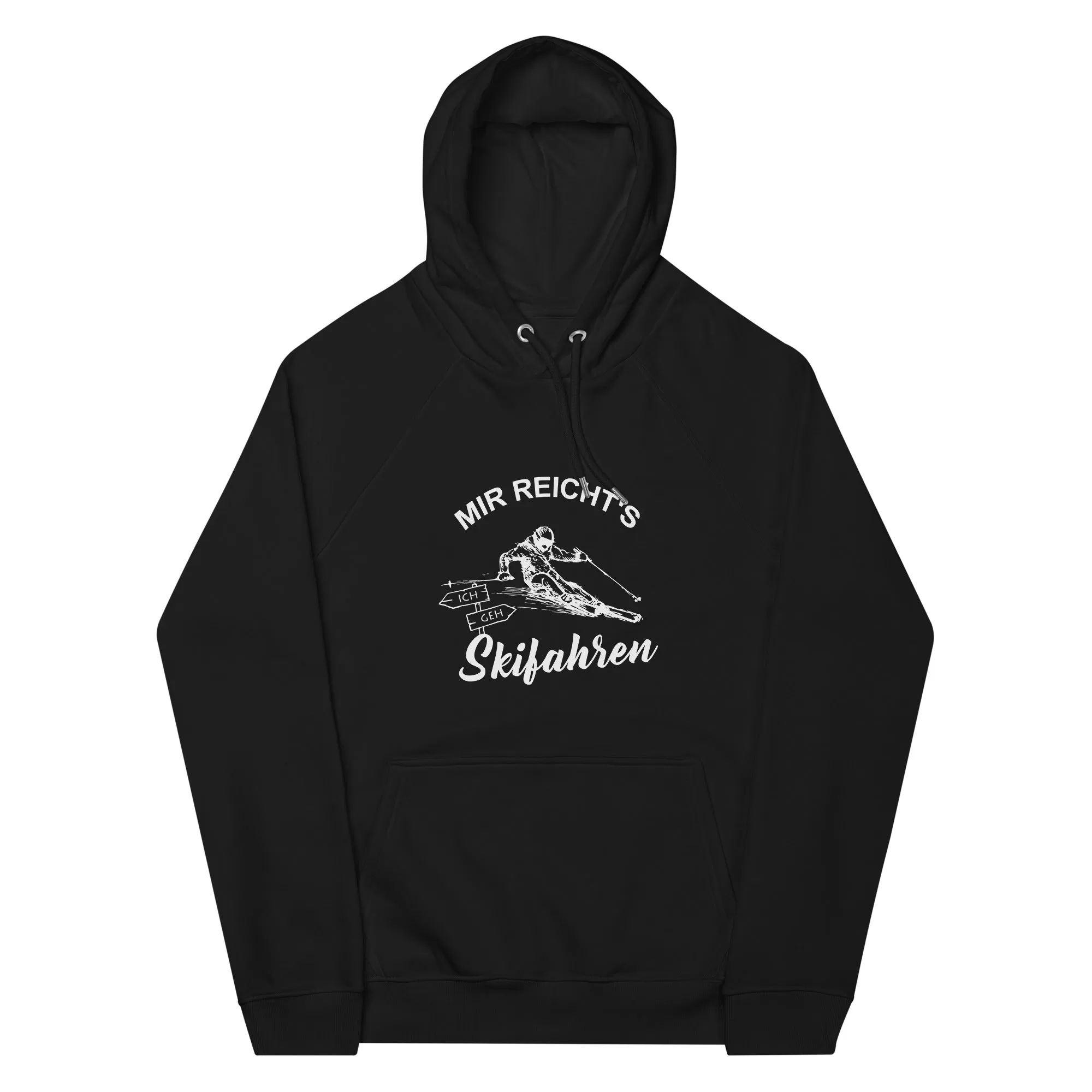 Mir reichts ich geh Skifahren - Unisex Premium Organic Hoodie