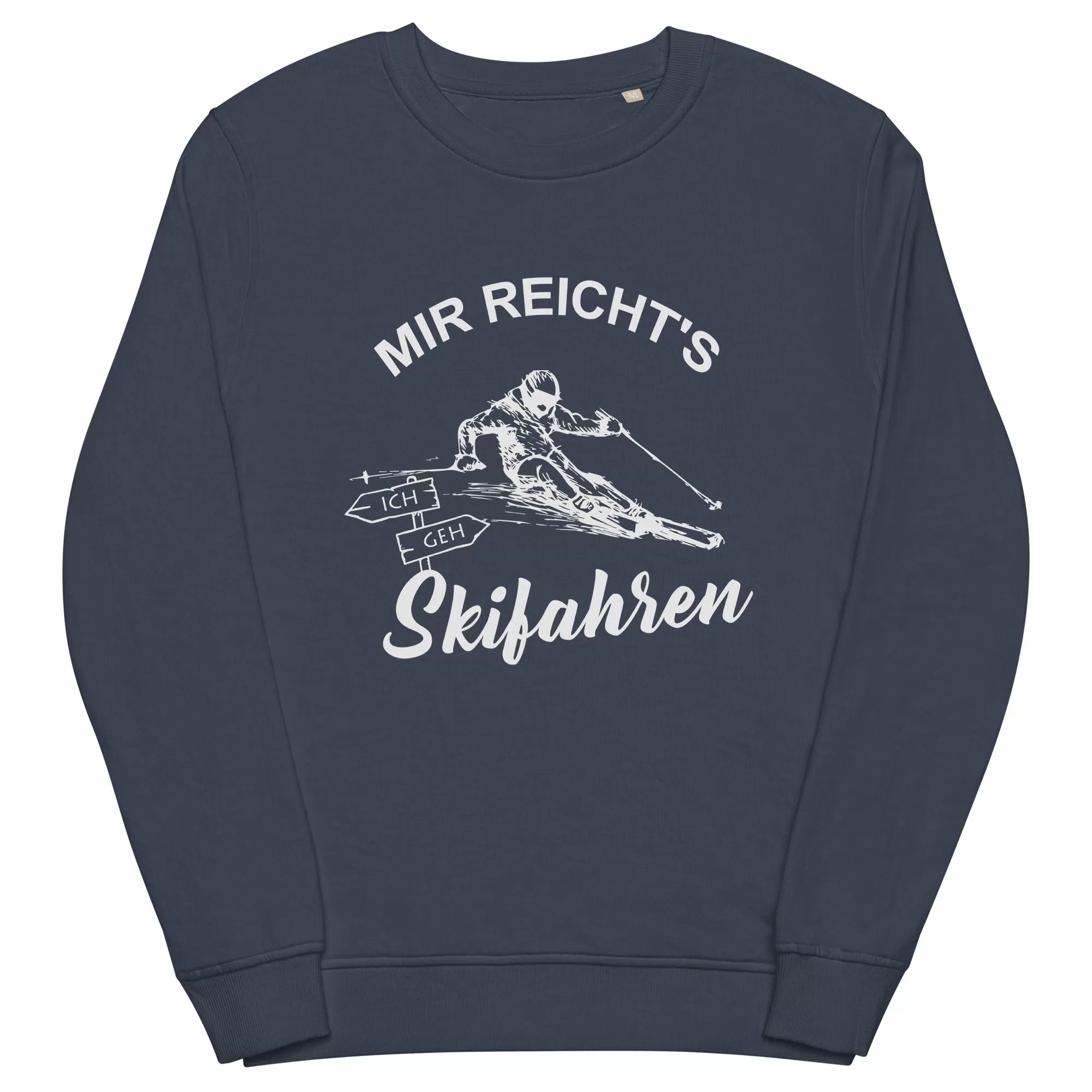 Mir reichts ich geh Skifahren - Unisex Premium Organic Sweatshirt