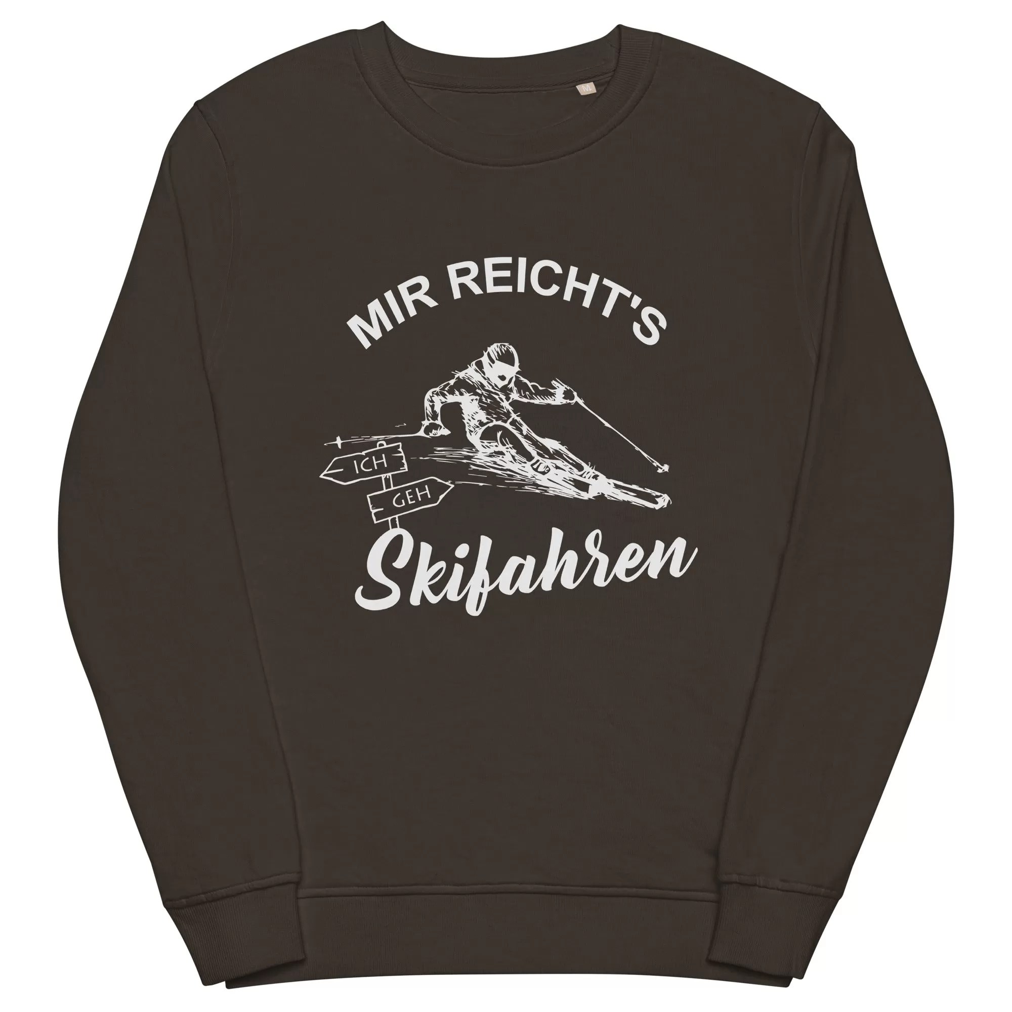 Mir reichts ich geh Skifahren - Unisex Premium Organic Sweatshirt