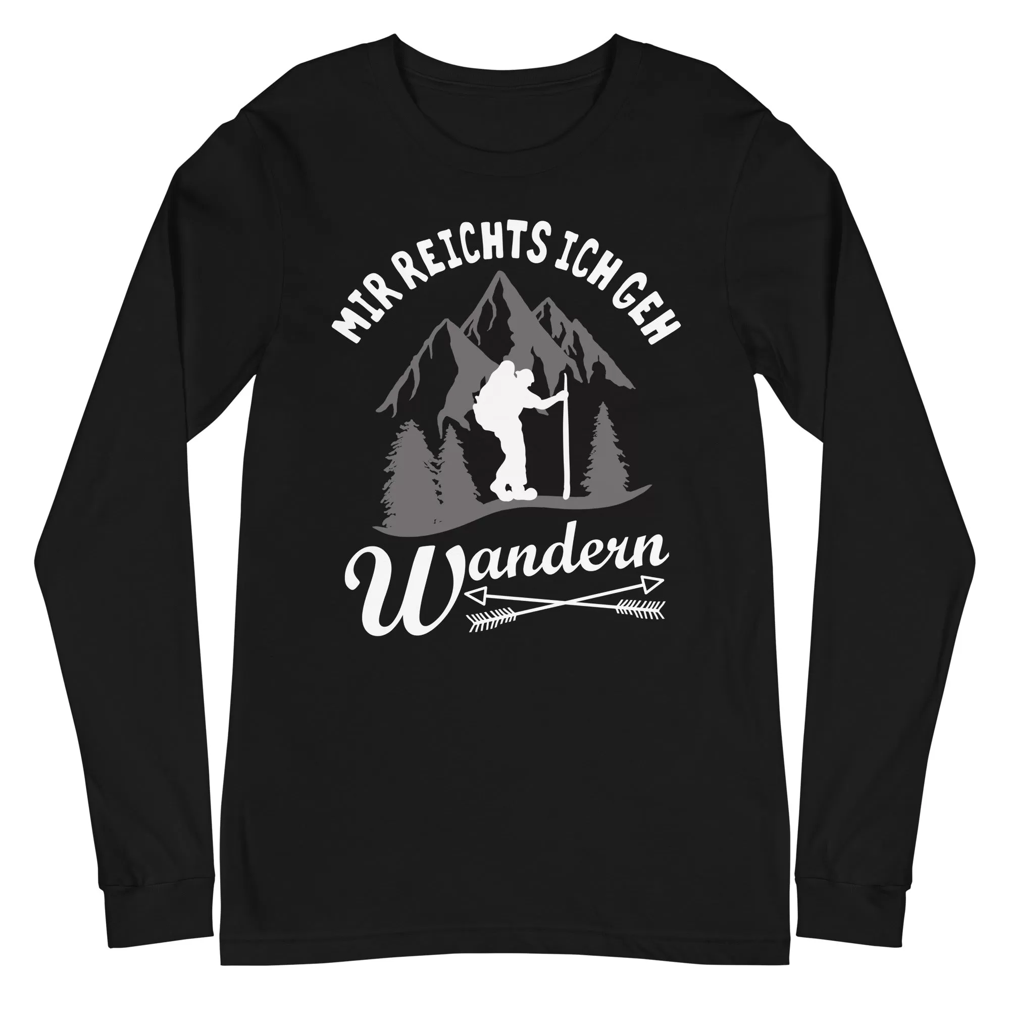 Mir reichts ich geh wandern - Longsleeve (Unisex)