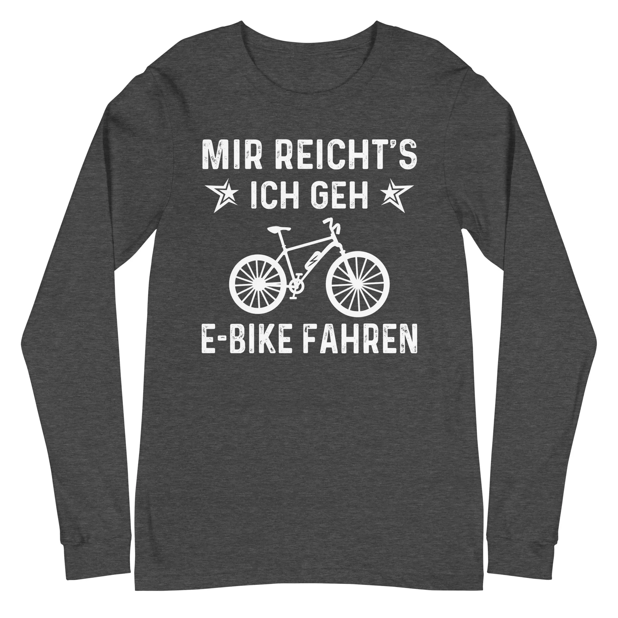 Mir Reicht's Ich Gen E-Bike Fahren - Longsleeve (Unisex)