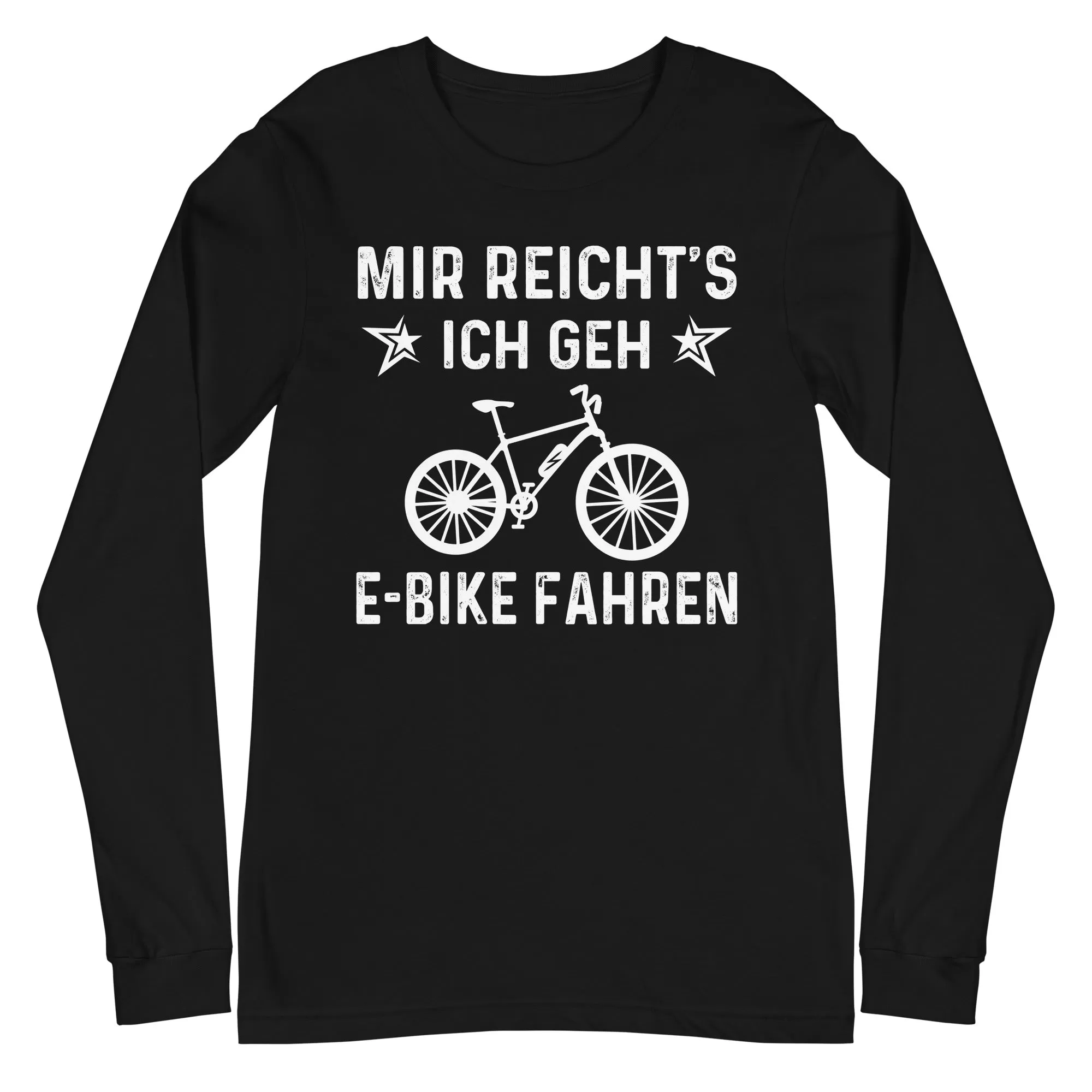 Mir Reicht's Ich Gen E-Bike Fahren - Longsleeve (Unisex)