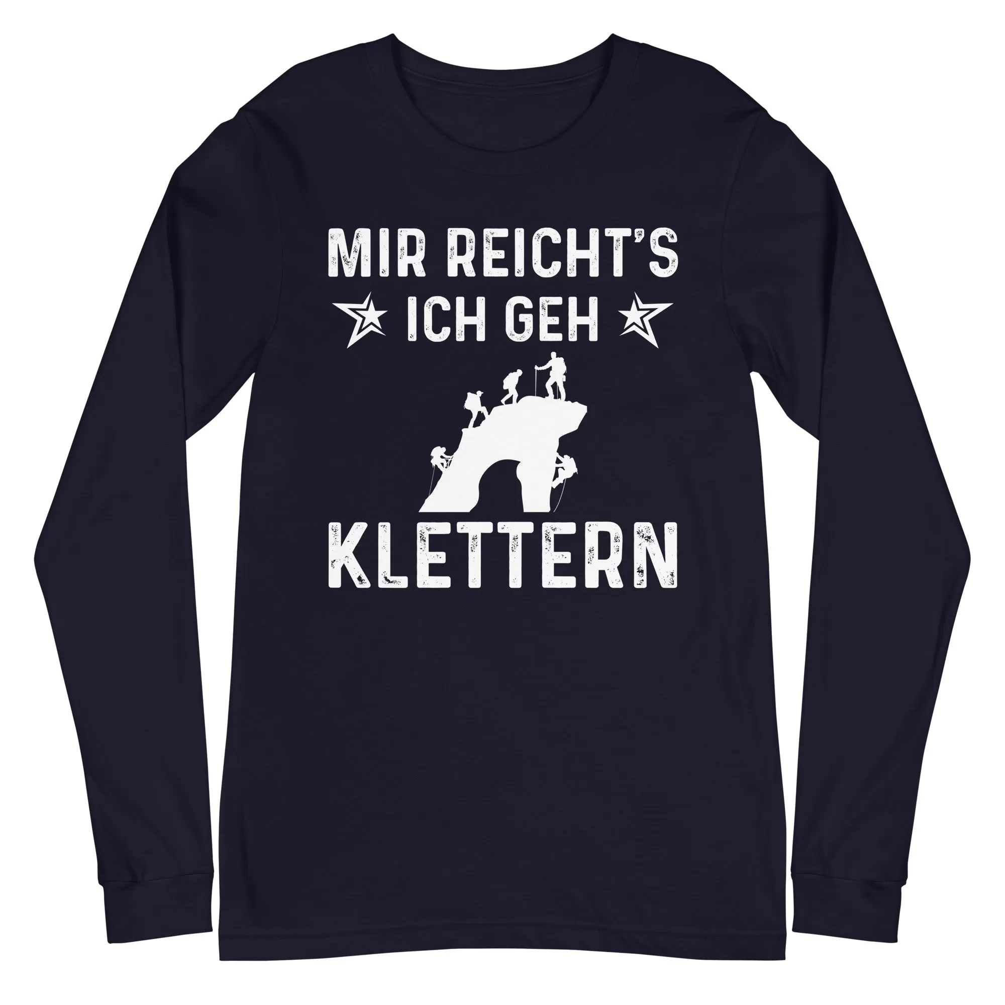 Mir Reicht's Ich Gen Klettern - Longsleeve (Unisex)