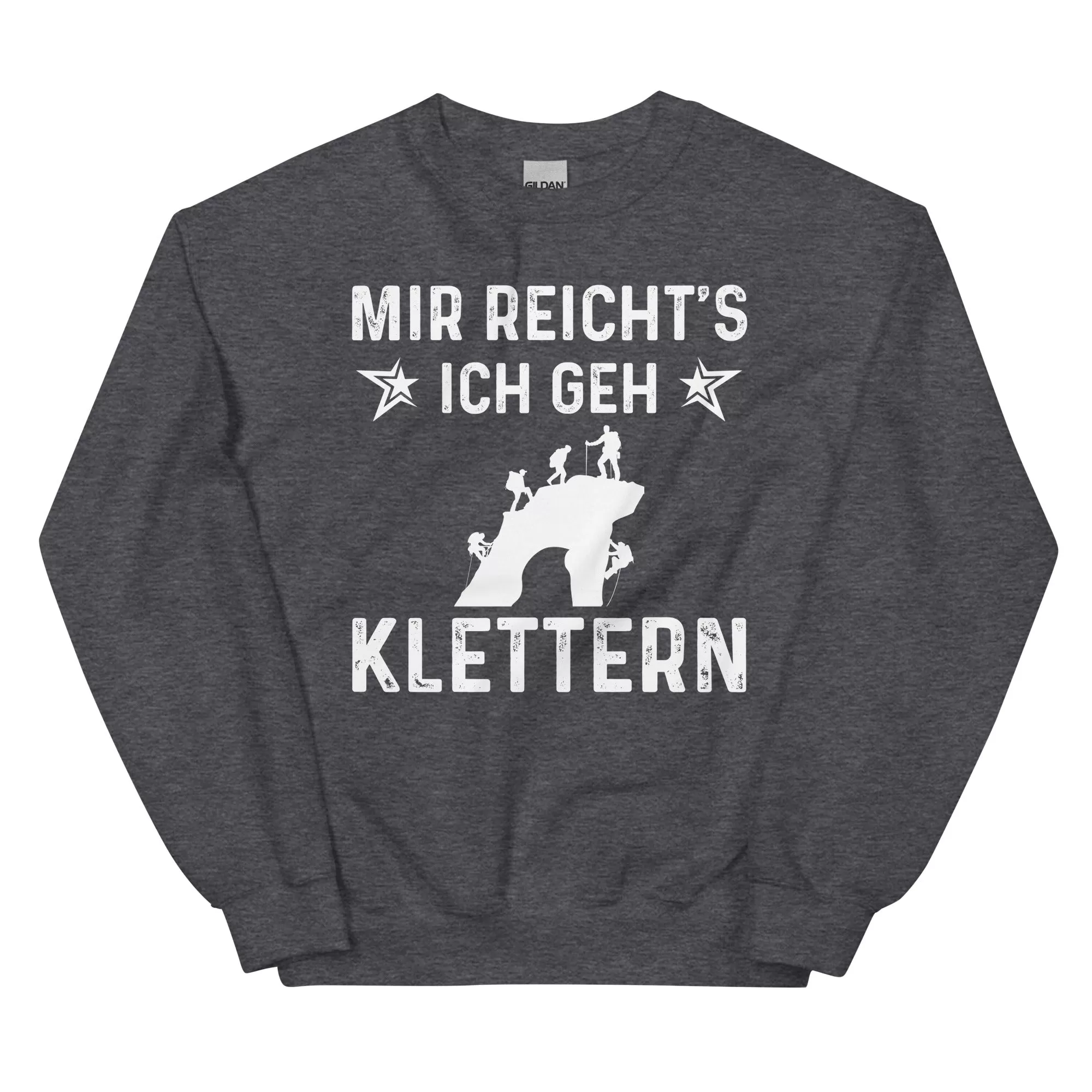 Mir Reicht's Ich Gen Klettern - Sweatshirt (Unisex)