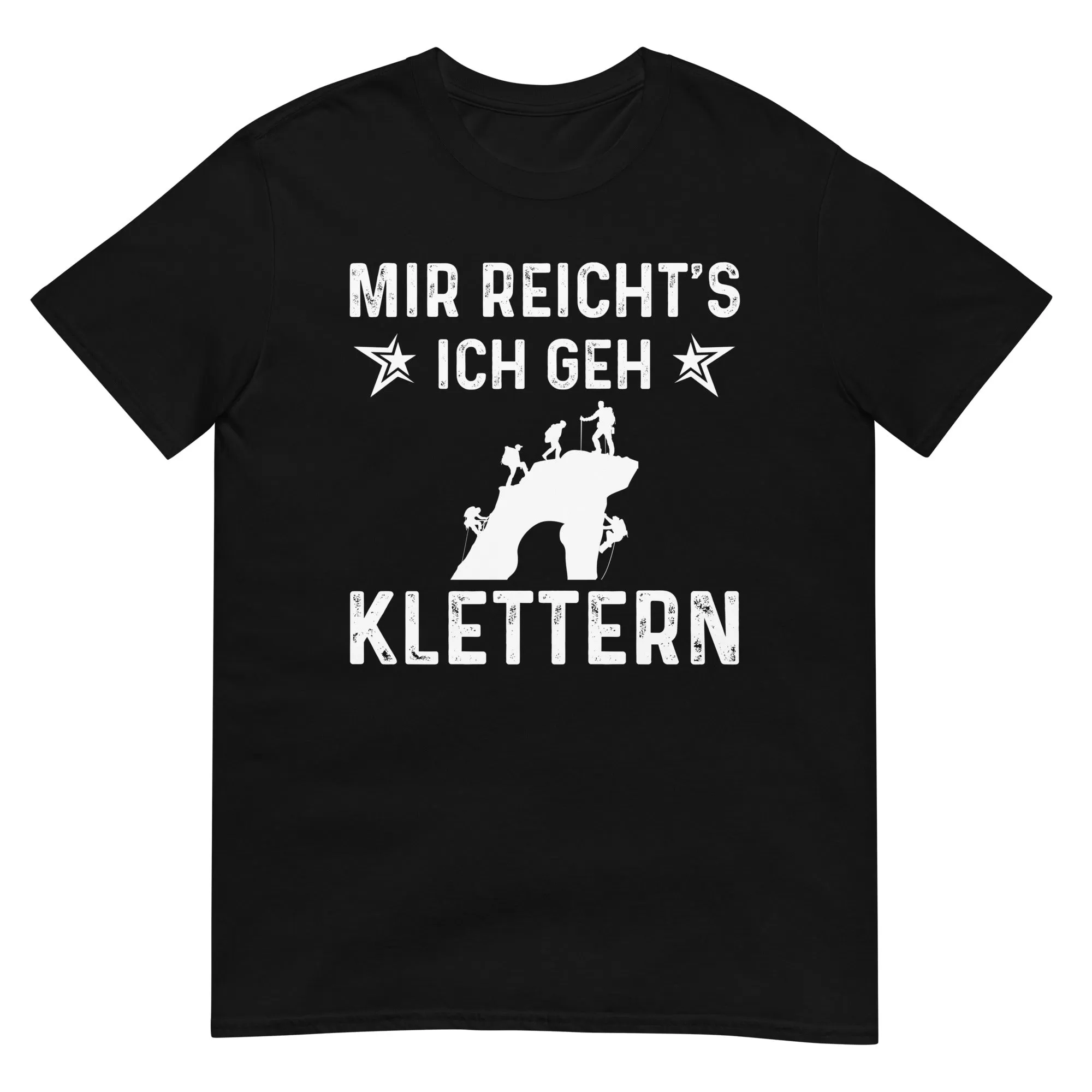 Mir Reicht's Ich Gen Klettern - T-Shirt (Unisex)