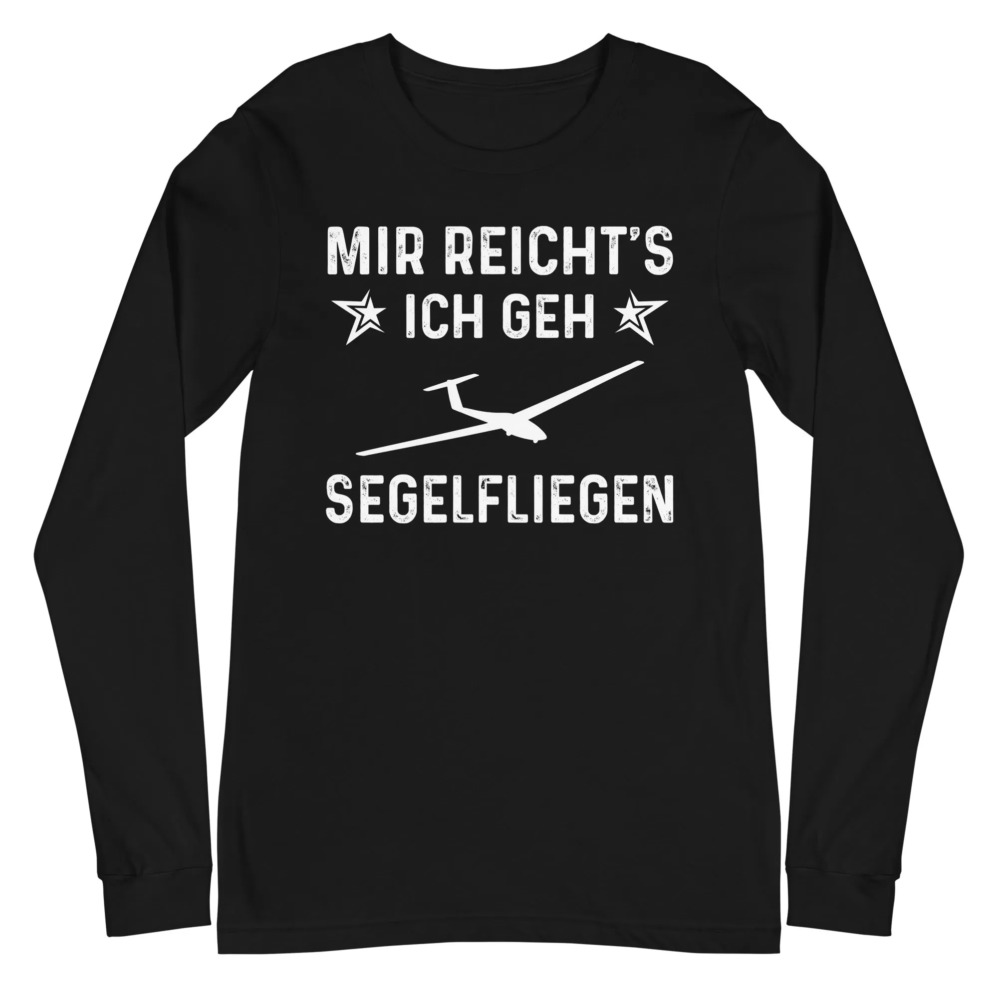 Mir Reicht's Ich Gen Segelfliegen - Longsleeve (Unisex)