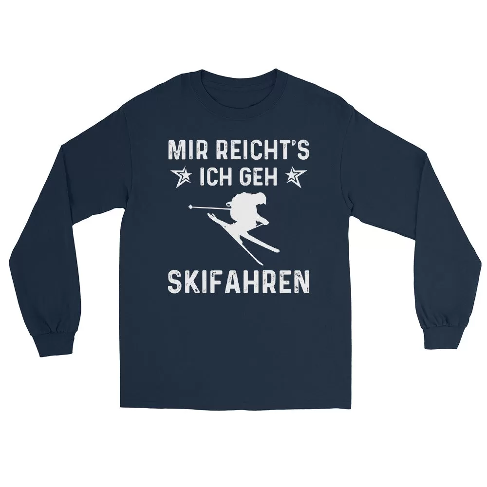 Mir Reicht's Ich Gen Skifahren - Herren Longsleeve