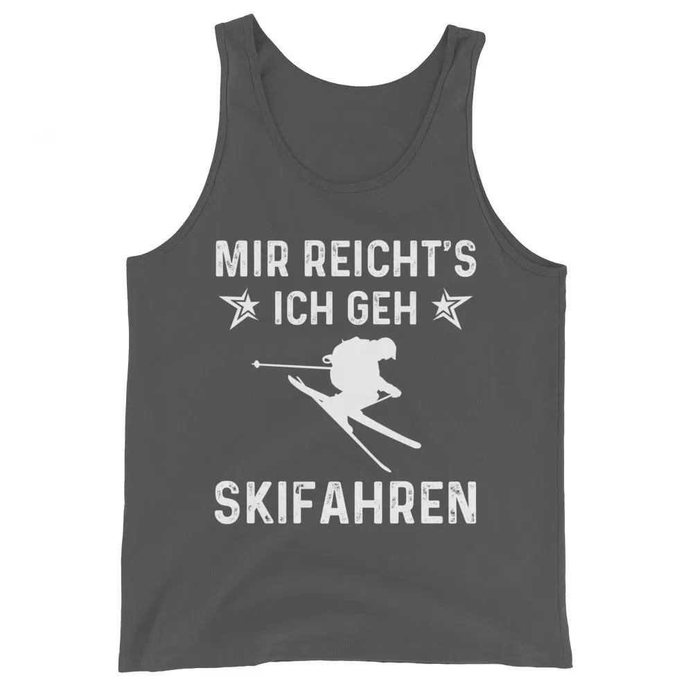 Mir Reicht's Ich Gen Skifahren - Herren Tanktop