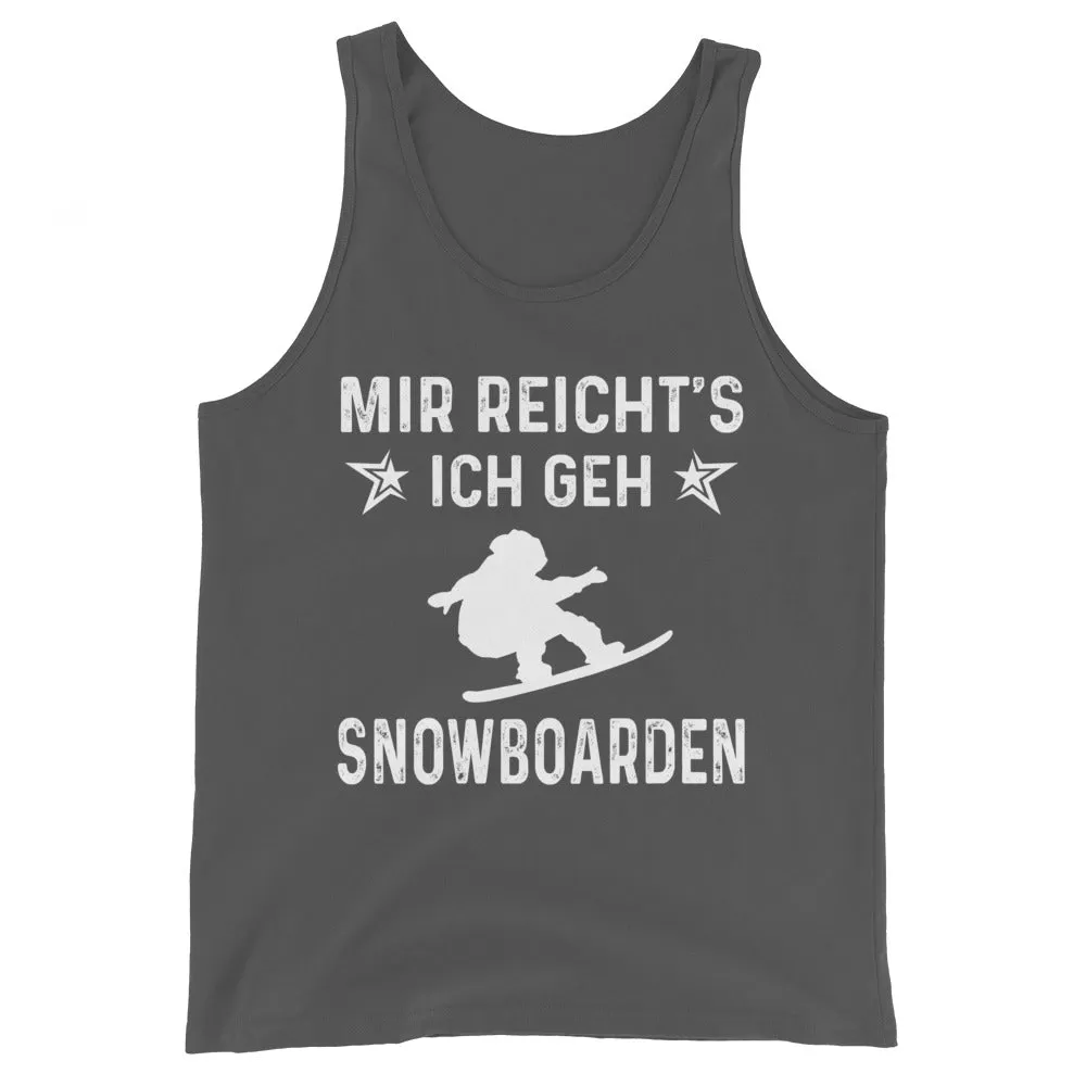 Mir Reicht's Ich Gen Snowboarden - Herren Tanktop