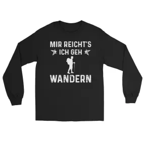 Mir Reicht's Ich Gen Wandern - Herren Longsleeve