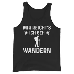 Mir Reicht's Ich Gen Wandern - Herren Tanktop